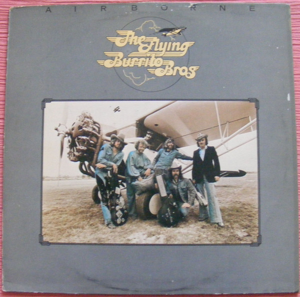 The Flying Burrito Bros ‎– Airborne