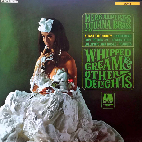 Herb Alpert's Tijuana Brass ‎– Whipped Cream & Other Delights