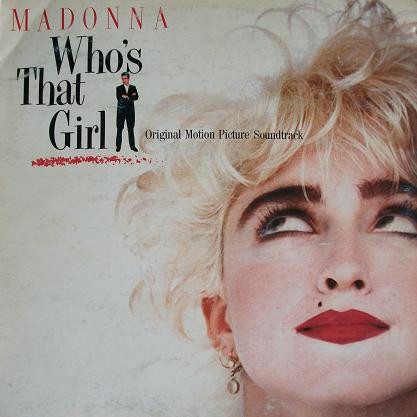 Madonna ‎– Who's That Girl (Original Motion Picture Soundtrack)