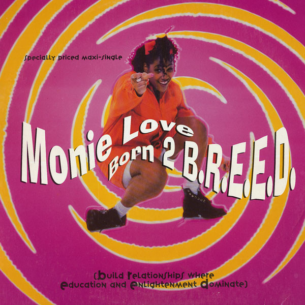 Monie Love – Born 2 B.R.E.E.D.
