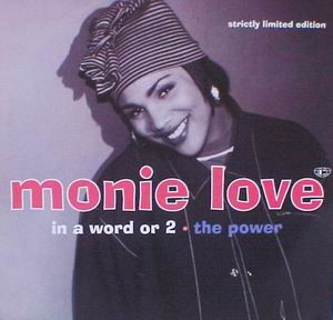 Monie Love – In A Word Or 2 / The Power