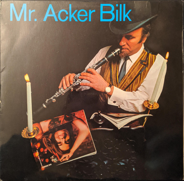 Mr. Acker Bilk – Mr. Acker Bilk