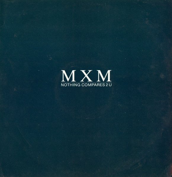 MXM – Nothing Compares 2 U
