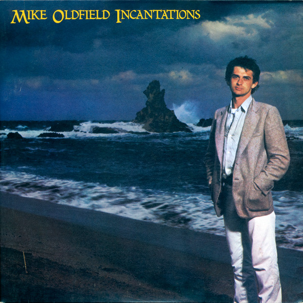 Mike Oldfield – Incantations