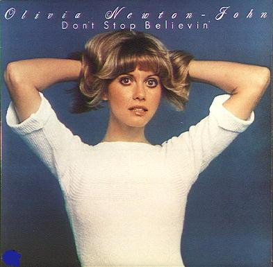 Olivia Newton-John – Don't Stop Believin'