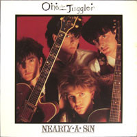 One The Juggler – Nearly A Sin