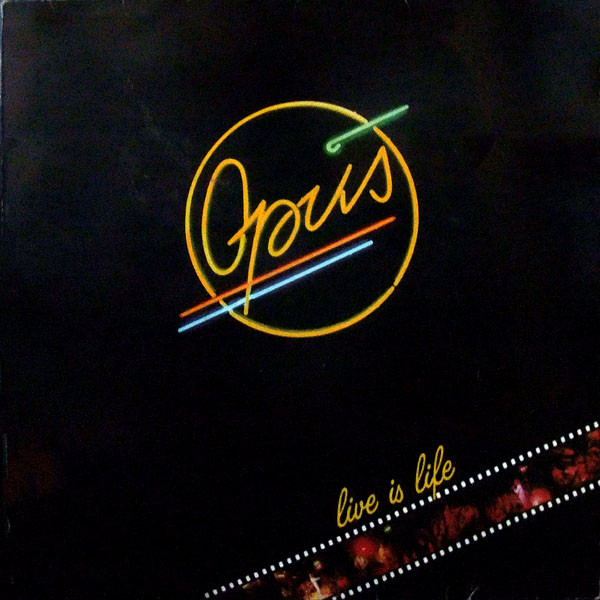 Opus – Live Is Life