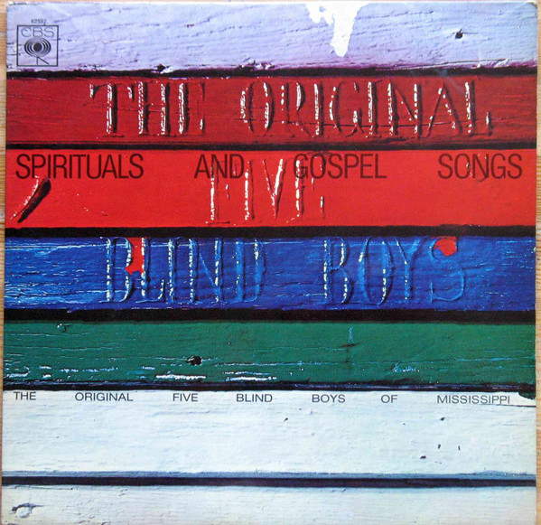 The Original Five Blind Boys Of Mississippi – Spirituals and Gospel Songs