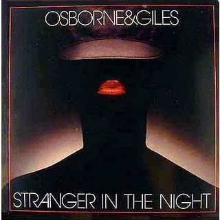 Osborne & Giles – Stranger In The Night (NEU-VERSCHWEISST)