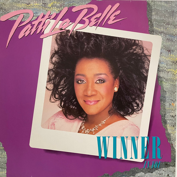 Patti LaBelle – Winner In You