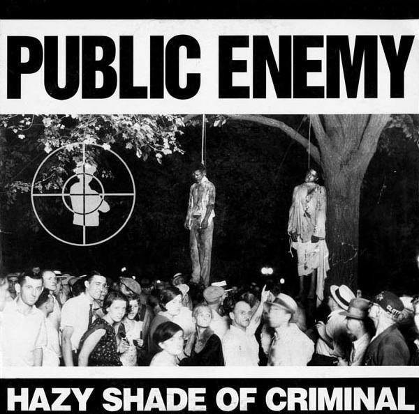 Public Enemy – Hazy Shade Of Criminal