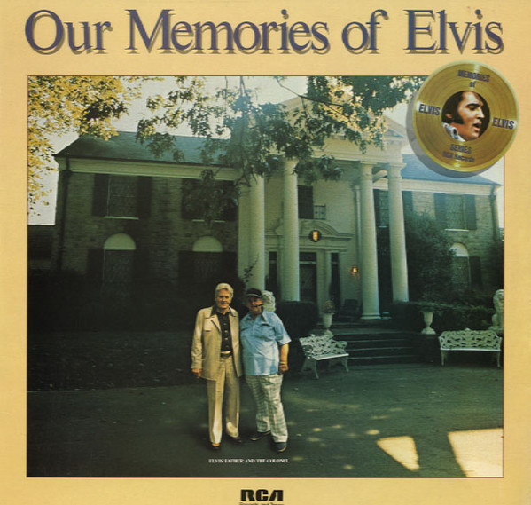 Elvis Presley – Our Memories Of Elvis