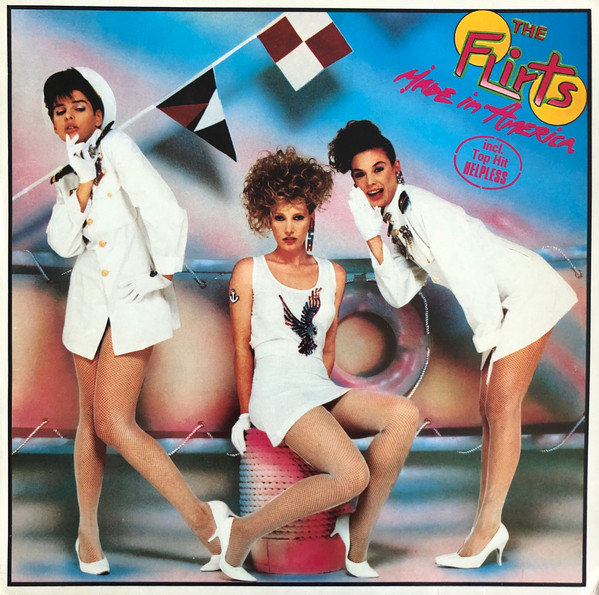 The Flirts – Made In America