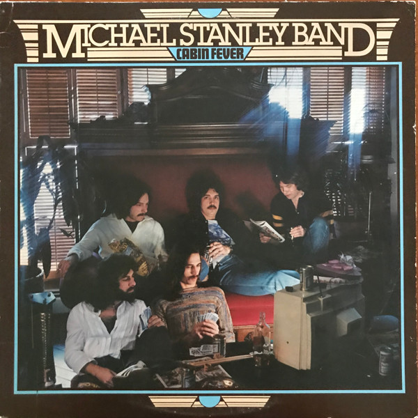 Michael Stanley Band – Cabin Fever