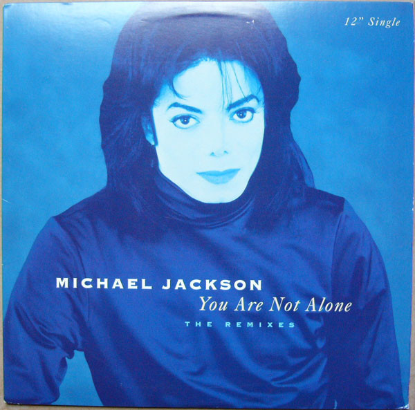 Michael Jackson – You Are Not Alone (The Remixes)