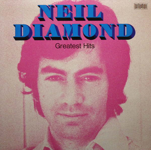 Neil Diamond – Greatest Hits