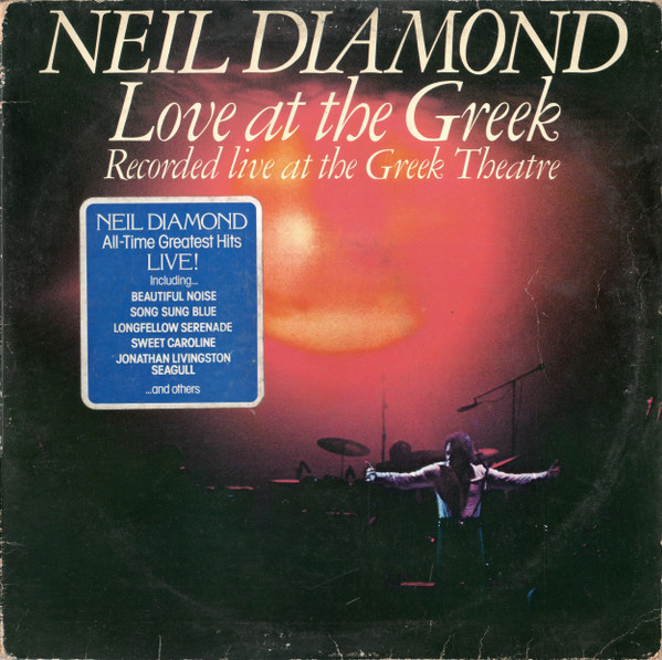 Neil Diamond – Love At The Greek - Recorded Live At The Greek Theatre