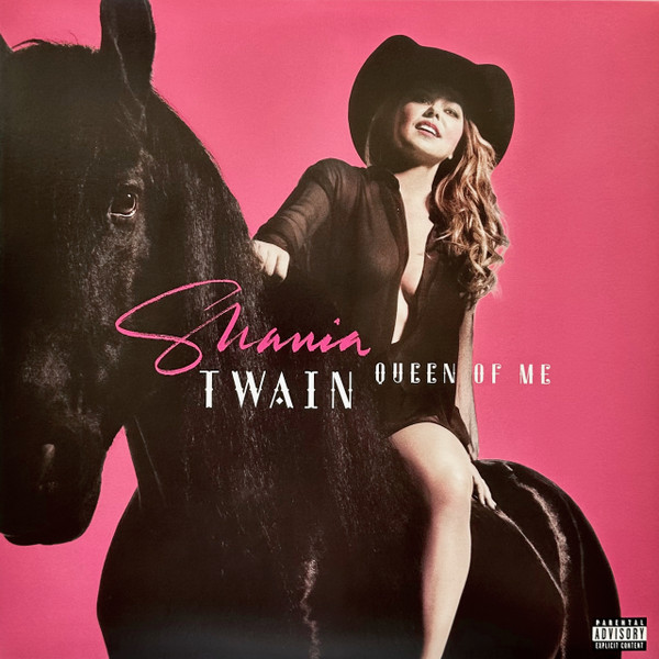 Shania Twain – Queen Of Me (NEU-VERSCHWEISST)