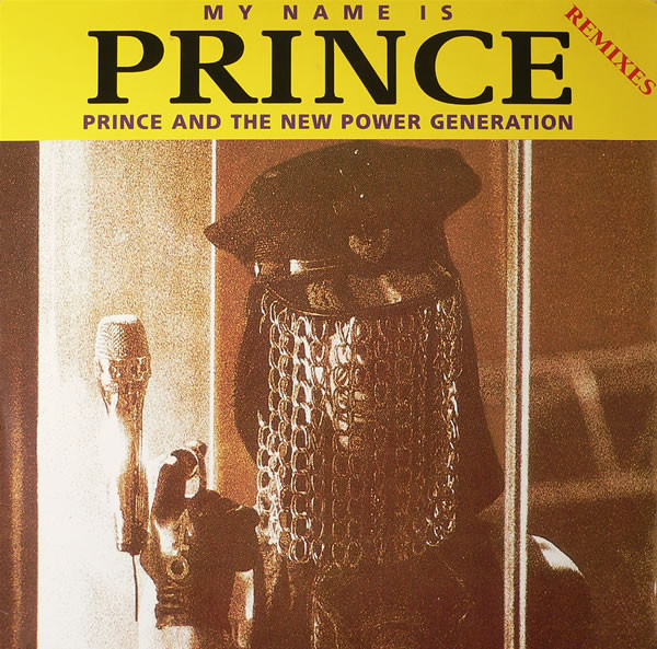 Prince And The New Power Generation – My Name Is Prince (Remixes)