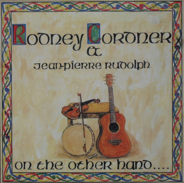 Rodney Cordner & Jean-Pierre Rudolph – On The Other Hand....
