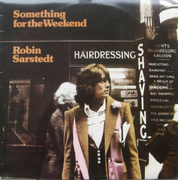Robin Sarstedt – Something For The Weekend