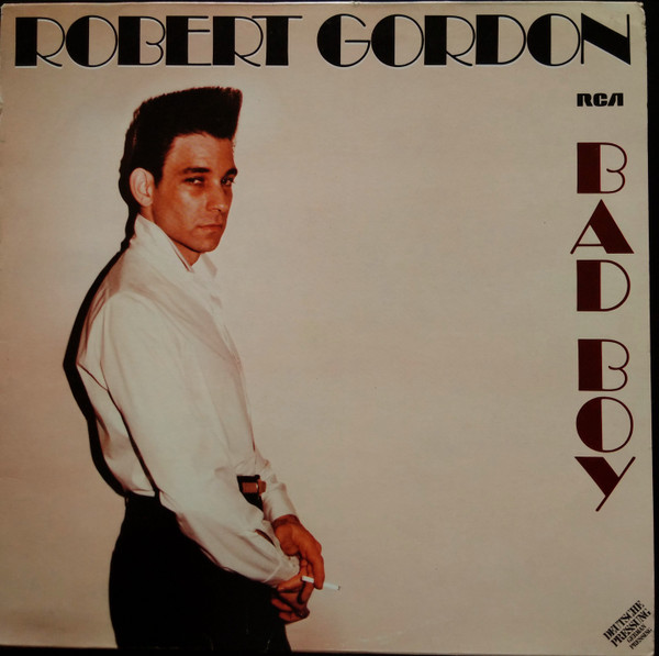 Robert Gordon – Bad Boy