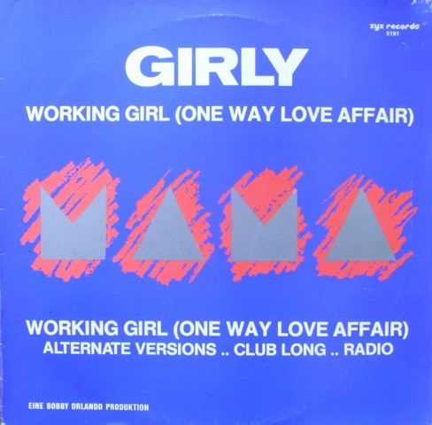 Girly – Working Girl (One Way Love Affair)