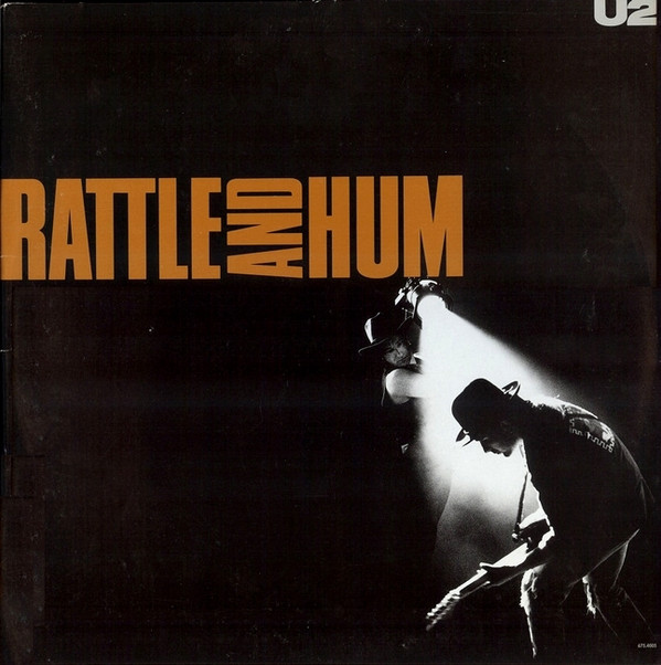 U2 ‎– Rattle And Hum