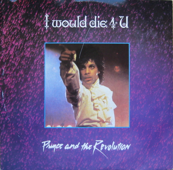 Prince And The Revolution – I Would Die 4 U