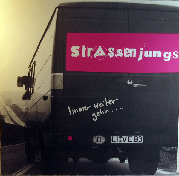 Strassenjungs – Immer Weiter Geh'n...