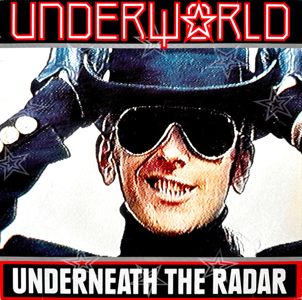 Underworld ‎– Underneath The Radar