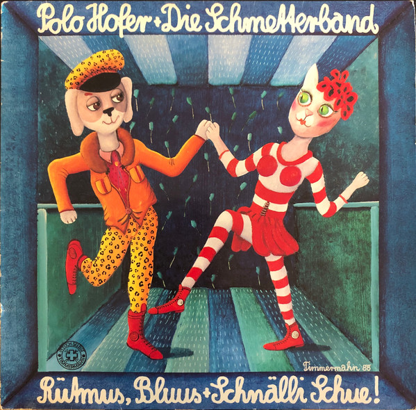 Polo Hofer + Die Schmetterband – Rütmus, Bluus + Schnälli Schue!