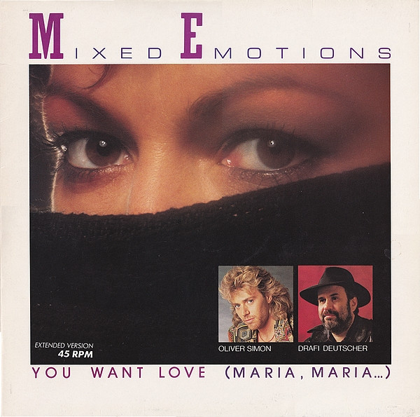 Mixed Emotions – You Want Love (Maria , Maria ...) (Extended Version)