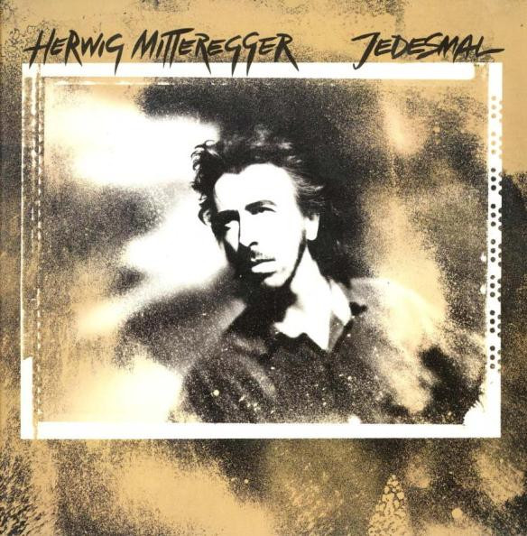 Herwig Mitteregger ‎– Jedesmal