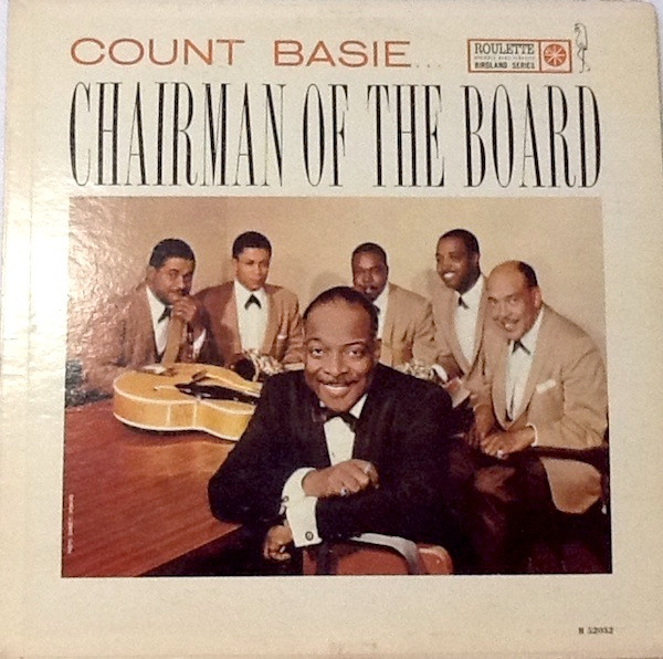 Count Basie ‎– Chairman Of The Board