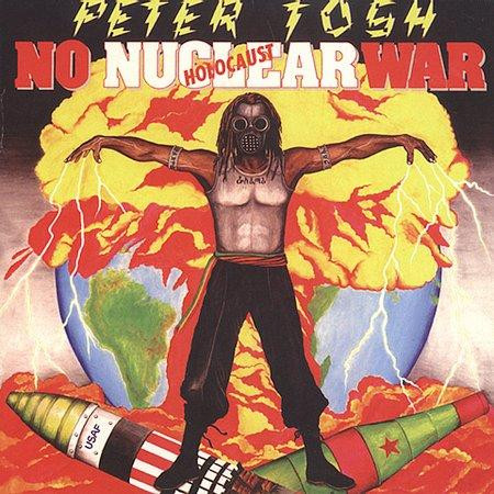 Peter Tosh – No Nuclear War