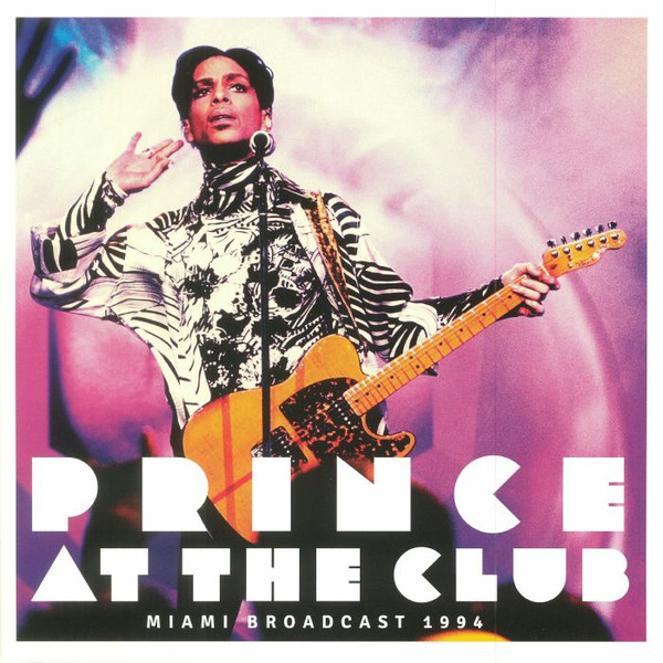 Prince – Prince At The Club (The Miami Broadcast 1994) (NEU)