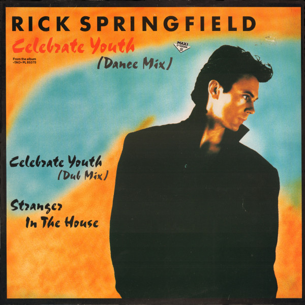 Rick Springfield – Celebrate Youth (Dance Mix)