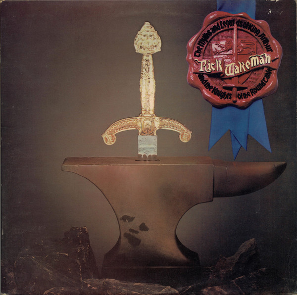 Rick Wakeman – The Myths And Legends Of King Arthur And The Knights Of The Round Table