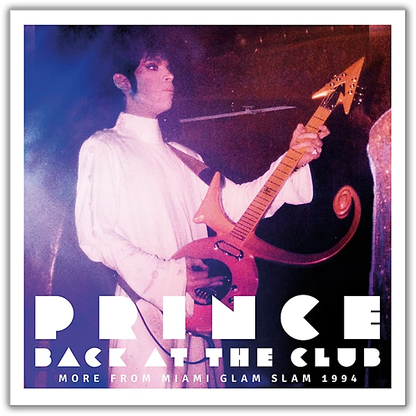 Prince – Back At The Club (More From Miami Glam Slam 1994) (NEU)