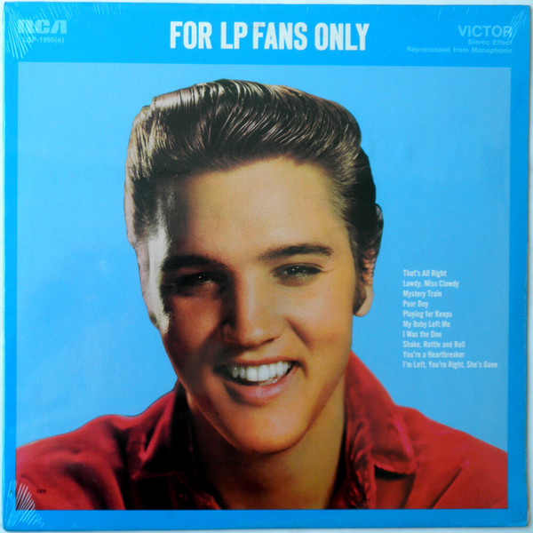 Elvis Presley – For LP Fans Only