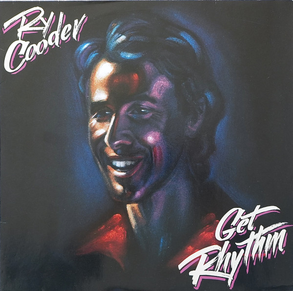 Ry Cooder – Get Rhythm