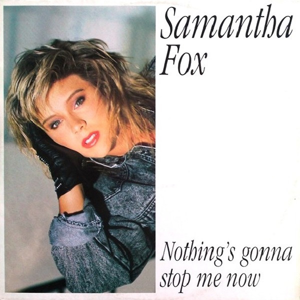 Samantha Fox ‎– Nothing's Gonna Stop Me Now