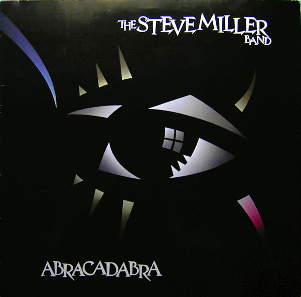 The Steve Miller Band – Abracadabra