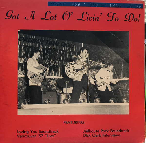 Elvis Presley – Got A Lot O' Livin' To Do