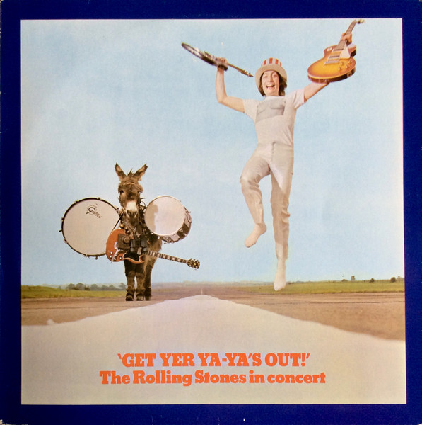 The Rolling Stones – Get Yer Ya-Ya's Out! - The Rolling Stones In Concert
