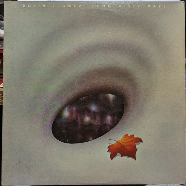 Robin Trower – Long Misty Days