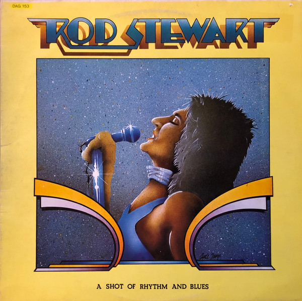 Rod Stewart – A Shot Of Rhythm And Blues