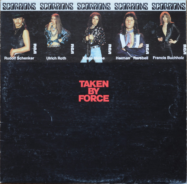 Scorpions ‎– Taken By Force