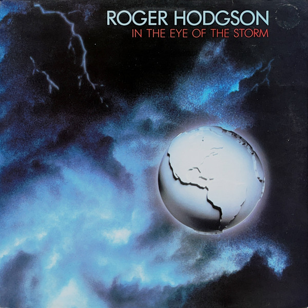 Roger Hodgson ‎– In The Eye Of The Storm